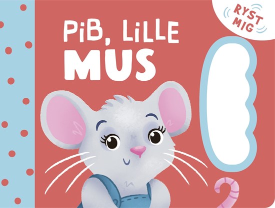 Billede af Pib, lille mus. Forlag Bolden