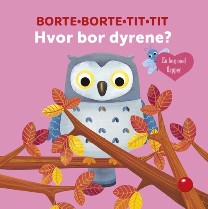 Billede af Borte, borte - tit tit. Hvor bor dyrene